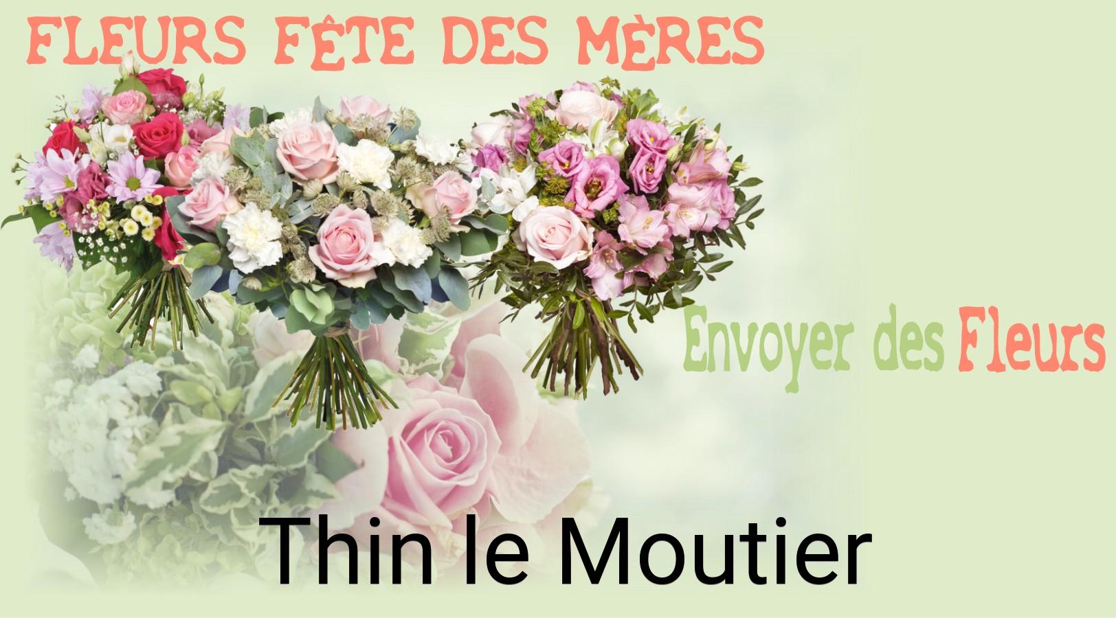 Bouquet de Fête des Mères livré à Thin-le-Moutier
